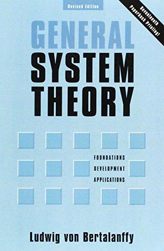 Ludwig von Bertalanffy: General System Theory (1969)