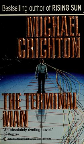 Michael Crichton, Michael Crichton: The terminal man (1993, Ballantine Books)