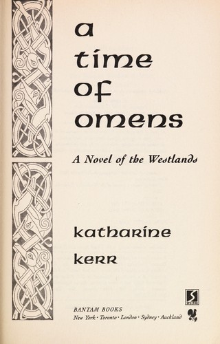 Katharine Kerr: A time of omens (1992, Bantam Books)