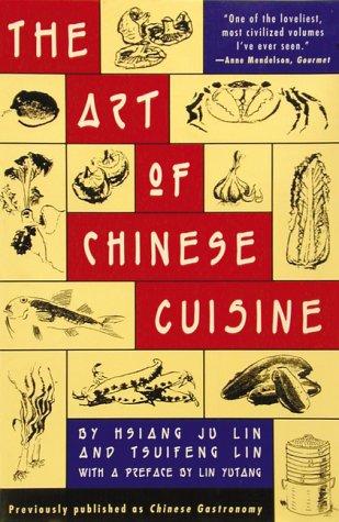 Hsiang-ju Lin: Chinese gastronomy = (1996, C.E. Tuttle)