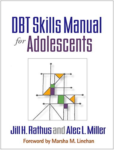 Jill H. Rathus, Alec L. Miller: DBT Skills Manual for Adolescents (Hardcover, 2014, The Guilford Press)