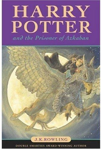 J. K. Rowling: Harry Potter and the Prisoner of Azkaban (Harry Potter, #3) (Hardcover, 1999, Raincoast Books)