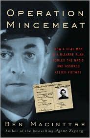 Ben Macintyre: Operation Mincemeat (2010, Harmony Books)