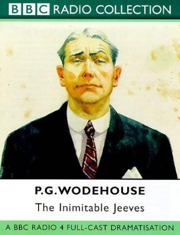 P. G. Wodehouse: The Inimitable Jeeves (BBC Radio Collection) (AudiobookFormat, BBC Audiobooks)