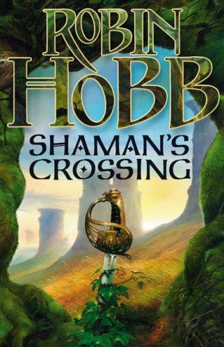 Robin Hobb: Shaman's Crossing (The Soldier Son Trilogy) (Voyager)