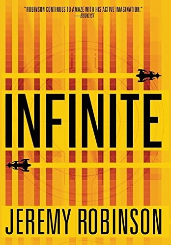 Jeremy Robinson: Infinite (Hardcover, Breakneck Media)