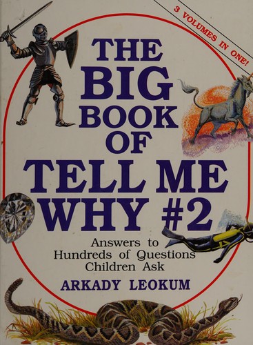 Arkady Leokum: Big Book of Tell Me Why #2 Answers to Hundreds of Questions Children Ask (Hardcover, 1992, Barnes Noble)