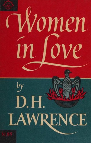 David Herbert Lawrence: Women in Love (1963, Viking Press)