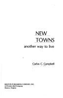 Campbell, Carlos C.: New towns (1976, Reston Pub. Co.)