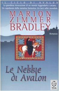 Marion Zimmer Bradley: Le nebbie di Avalon (Italian language, 1993)