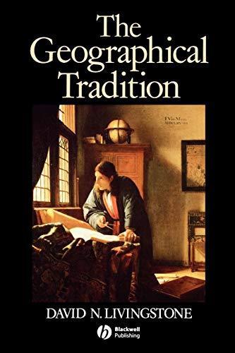 David N. Livingstone: The geographical tradition : episodes in the history of a contested enterprise (2008)