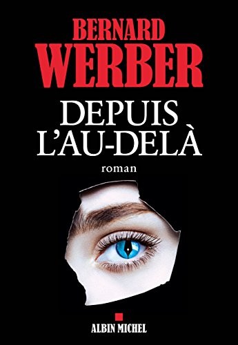 Bernard Werber: Depuis l'au-delà (Paperback, 2017, ALBIN MICHEL)