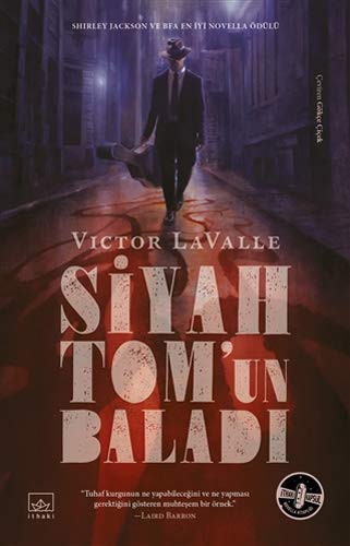 Victor D. LaValle, Gökçe Çiçek: Siyah Tom’un Baladı (Paperback, İthaki Yayınları)