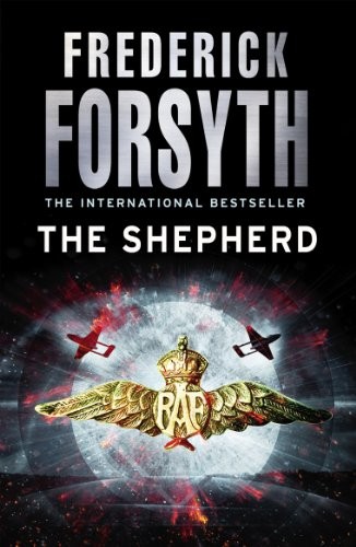 Frederick Forsyth: The Shepherd (Paperback, Arrow)