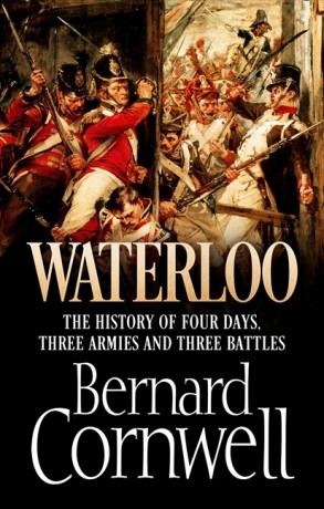 Bernard Cornwell: Waterloo (Hardcover, 2015, Harper, an imprint of HarperCollins Publishers)