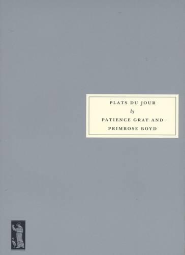 Patience Gray, Primrose Boyd: Plats du Jour (2006)