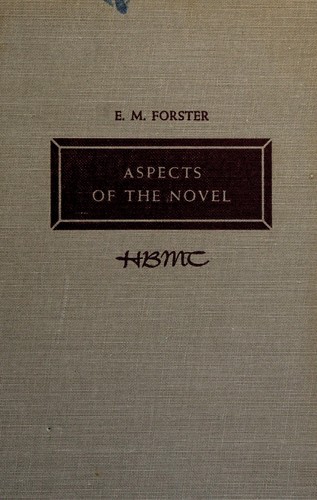 E. M. Forster: Aspects of the novel (1927, Harcourt, Brace & company)