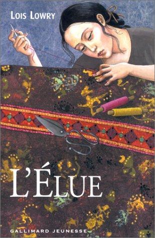 Lois Lowry, Lois Lowry: L'élue (French language, 2001)