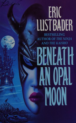 Eric Van Lustbader: Beneath an opal moon (1983, Granada)