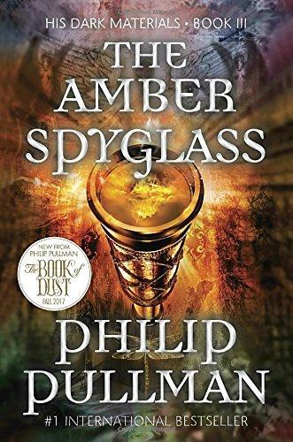 Philip Pullman: The Amber Spyglass (Hardcover, 2007, Knopf Books for Young Readers)