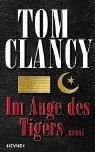 Tom Clancy: Im Auge des Tigers (German language, 2003, Heyne Verlag)