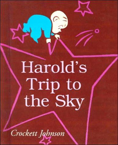 Crockett Johnson: Harold's Trip to the Sky (Hardcover, 1999, Tandem Library)