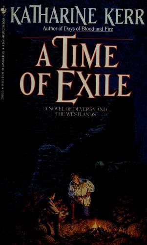 Katharine Kerr: A time of exile (1992, Bantam Books)