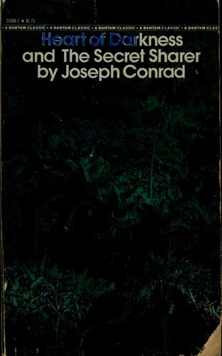 Joseph Conrad: Heart of darkness, and The Secret sharer (1989, Bantam Classic)