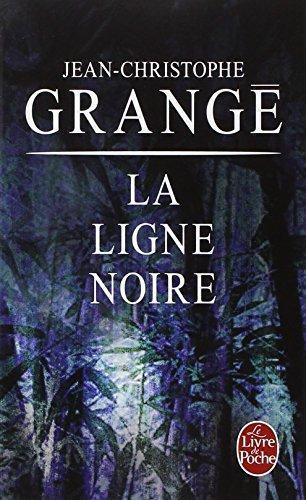 Jean-Christophe Grangé: La ligne noire (French language)