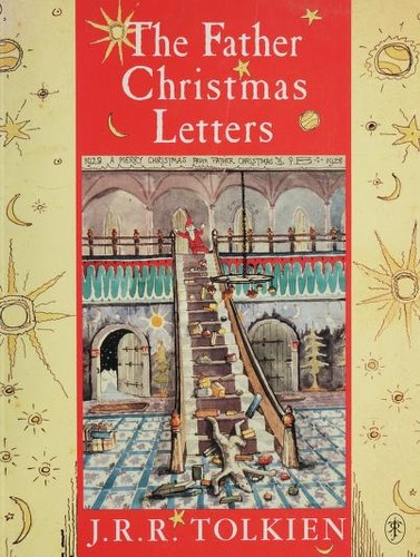 J.R.R. Tolkien: The Father Christmas Letters (1991, Houghton Mifflin Company)