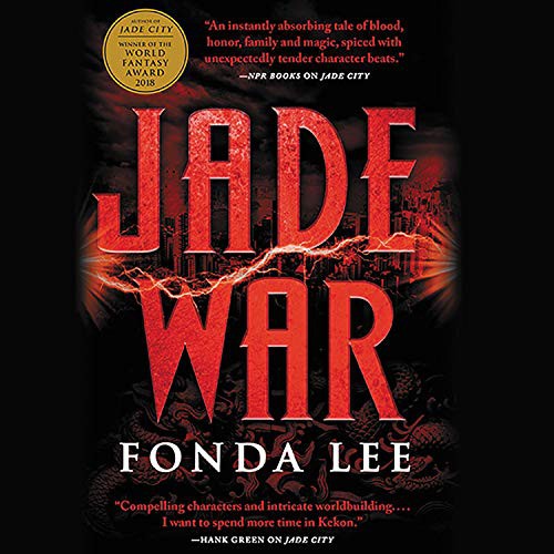 Fonda Lee: Jade War (EBook, 2019, Hachette Audio)