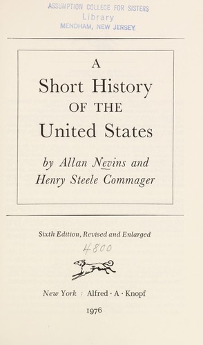 Allan Nevins: A short history of the United States (1976, Knopf ; distributed by Random House)